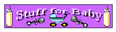 Baby Stuff